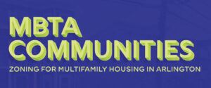 "MBTA Communities: Zoning for Multifamily Housing in Arlington" logo